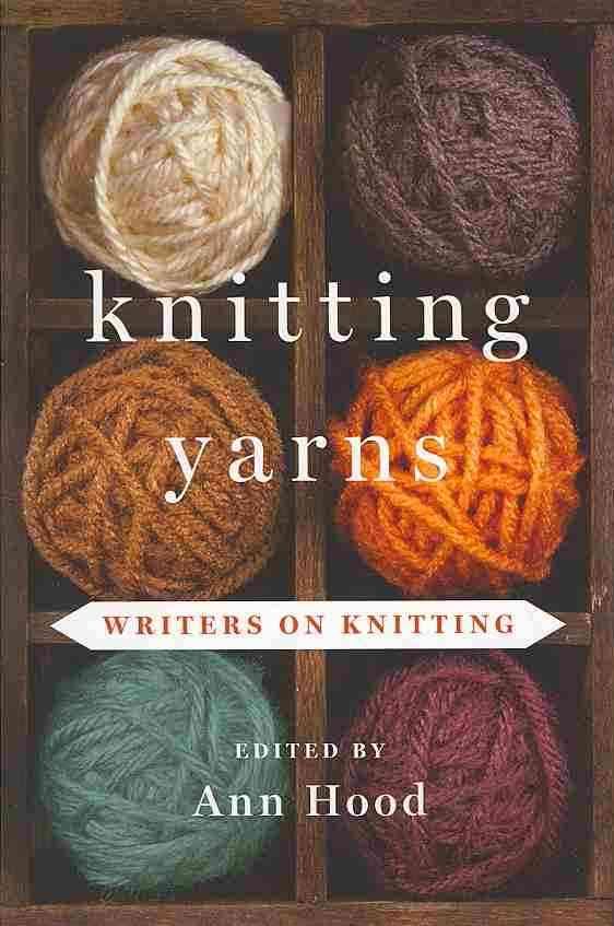 Knitting Yarns By Ann Hood (editor) 9780393239492 (Hardback)