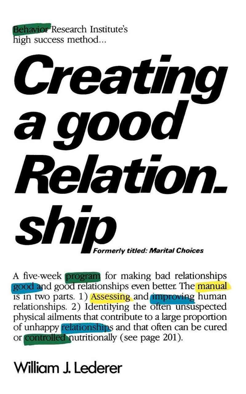 Creating a Good Relationship By Wj Lederer 9780393301557 (Paperback)