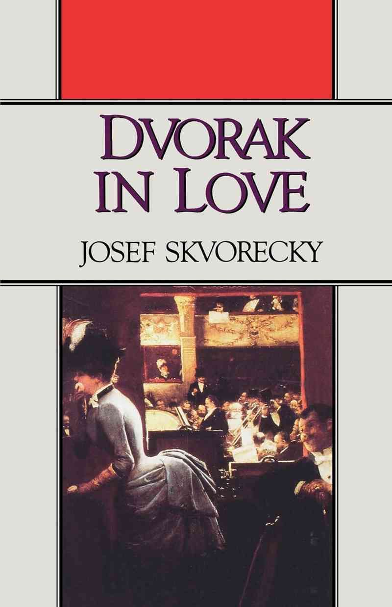 Dvorak in Love By Josef SkvoreckÔy 9780393305487 (Paperback)