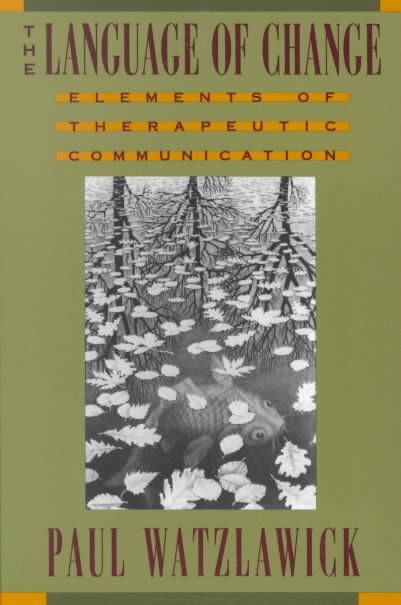 The Language of Change By Paul Watzlawick 9780393310207 (Paperback)