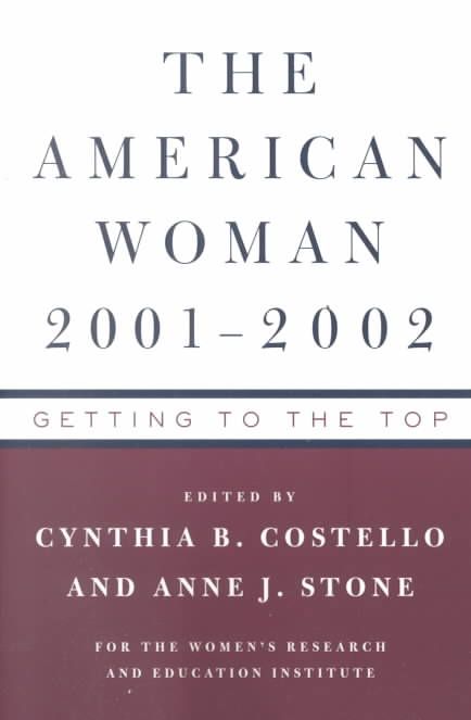 The American Woman 2001?02 ? Getting to the Top By Women`s Researc .