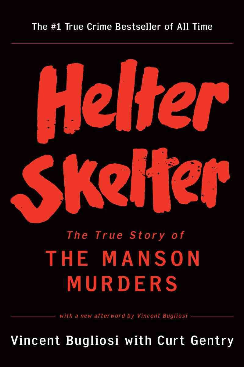 Helter Skelter By Vincent Bugliosi, Curt Gentry 9780393322231