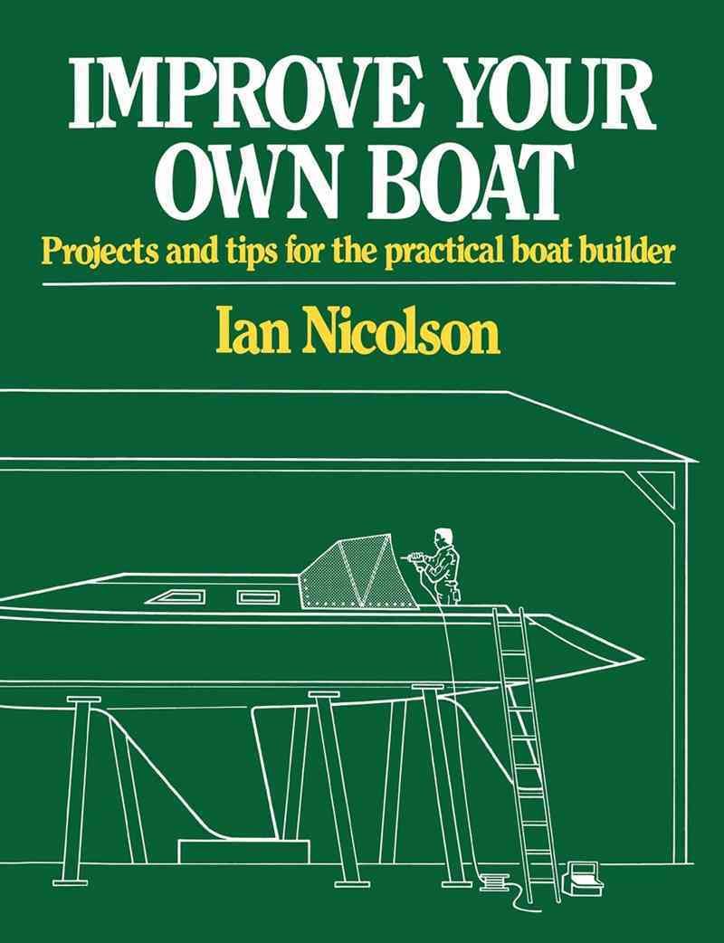 Improve Your Own Boat By Ian Nicolson 9780393333282 (Paperback)