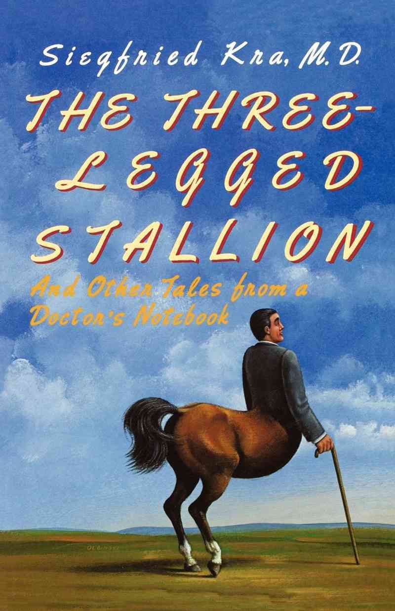 The Three-Legged Stallion By Siegfried Kra 9780393335903 (Paperback)