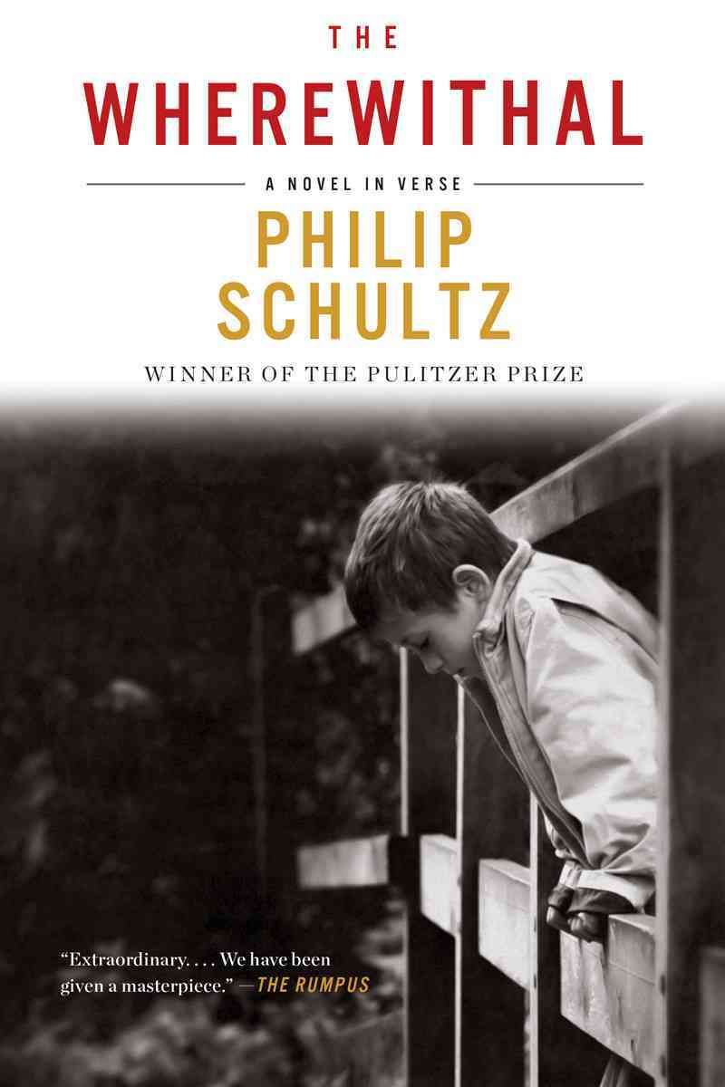 The Wherewithal By Philip Schultz 9780393351446 (Paperback)