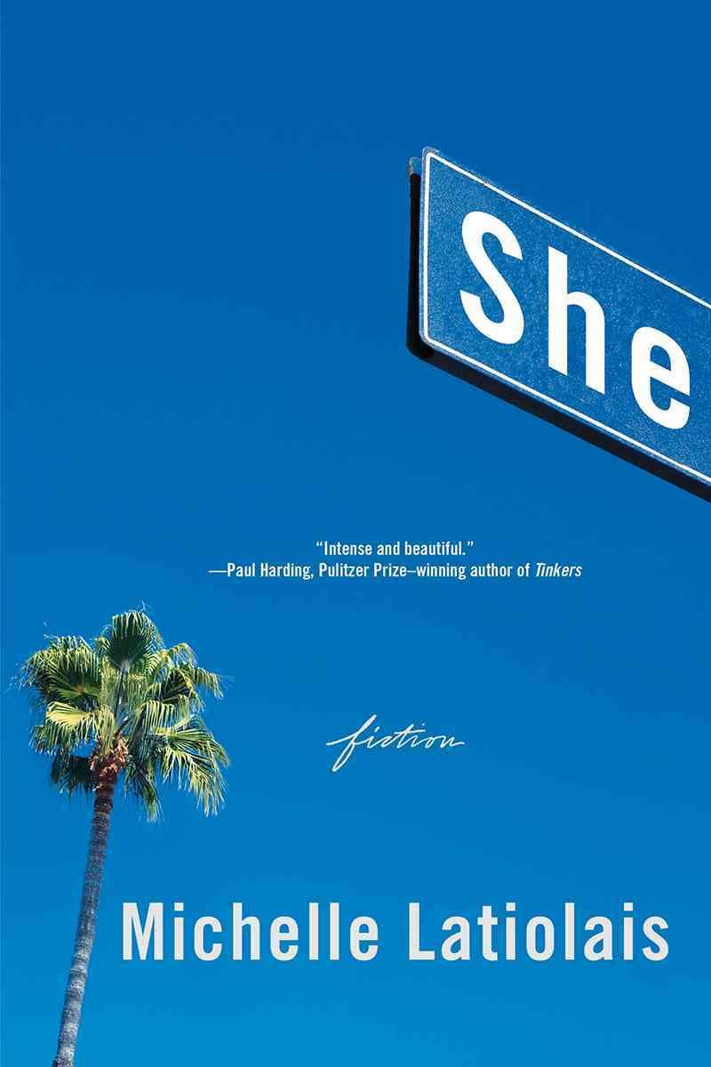 She ? Fiction By Michelle Latiolais 9780393354164 (Paperback)