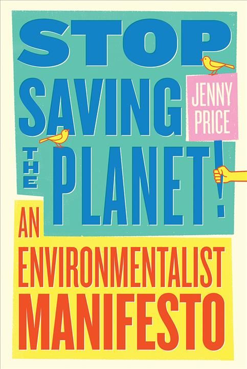 Stop Saving the Planet! By Jenny Price 9780393540871 (Paperback)