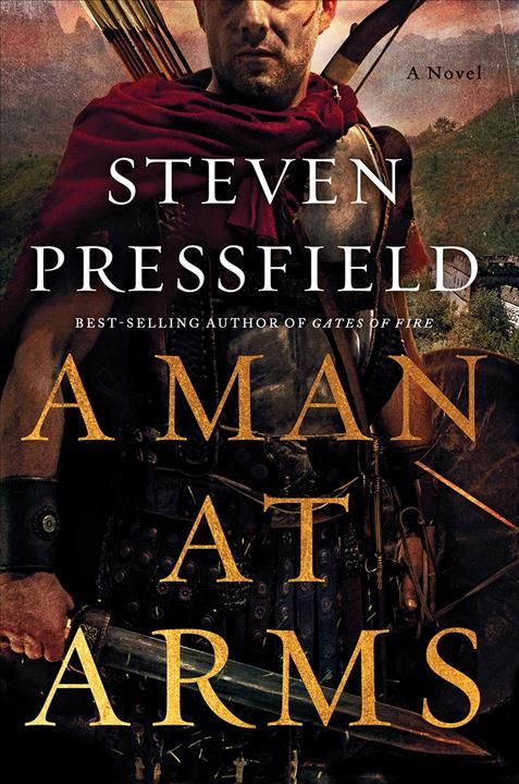 A Man at Arms By Steven Pressfield 9780393540970 (Hardback)