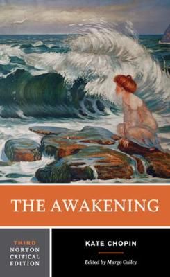 The Awakening By Kate Chopin (author), Margo Culley (editor)