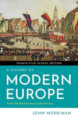 A History of Modern Europe By John M. Merriman 9780393689525
