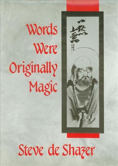 Words Were Originally Magic By Steve De Shazer 9780393701708