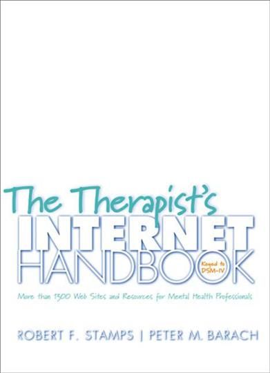 The Therapist's Internet Handbook By Robert F. Stamps, Peter Barach