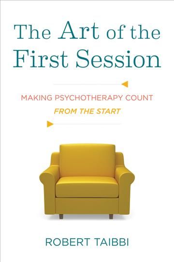 The Art of the First Session ? Making Psychotherapy Count From the Start