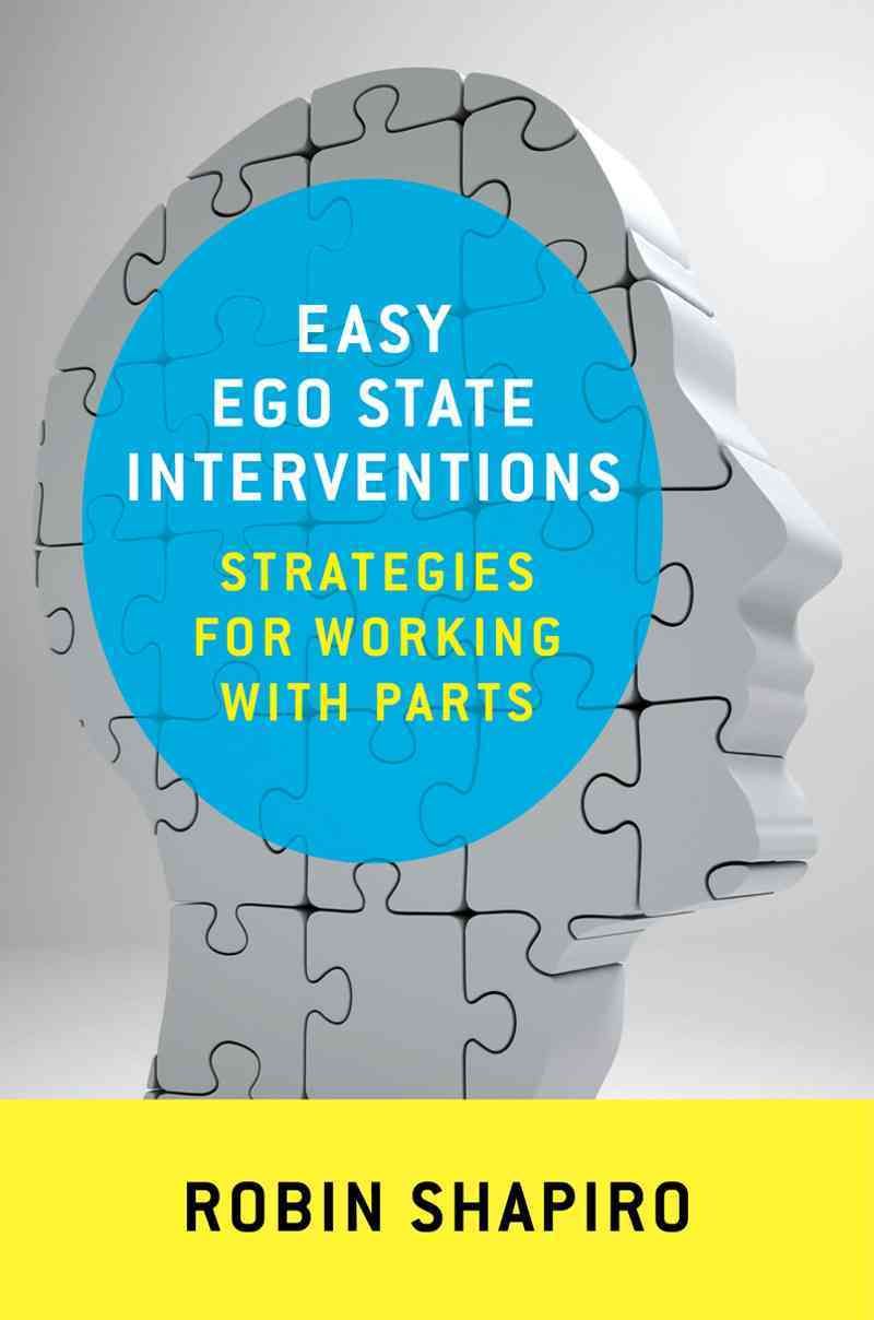 Easy Ego State Interventions By Robin Shapiro 9780393709278 (Hardback)