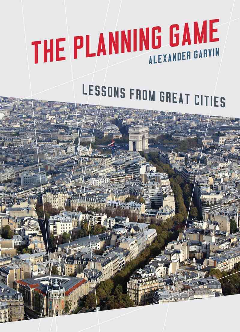 The Planning Game By Alexander Garvin 9780393733440 (Hardback)