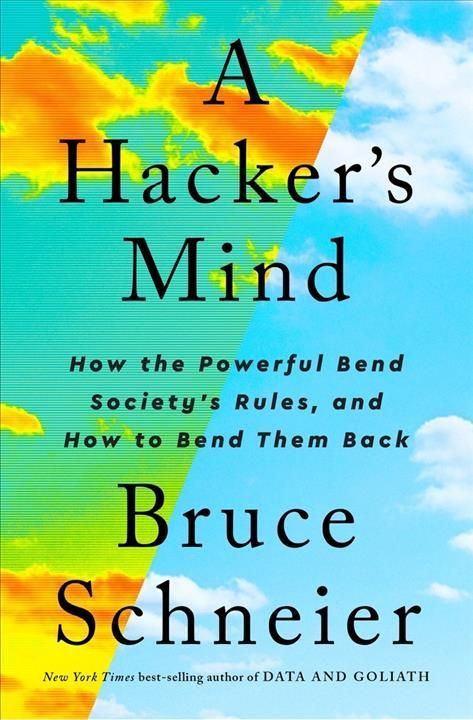 A Hacker's Mind By Bruce Schneier 9780393866667 (Hardback)