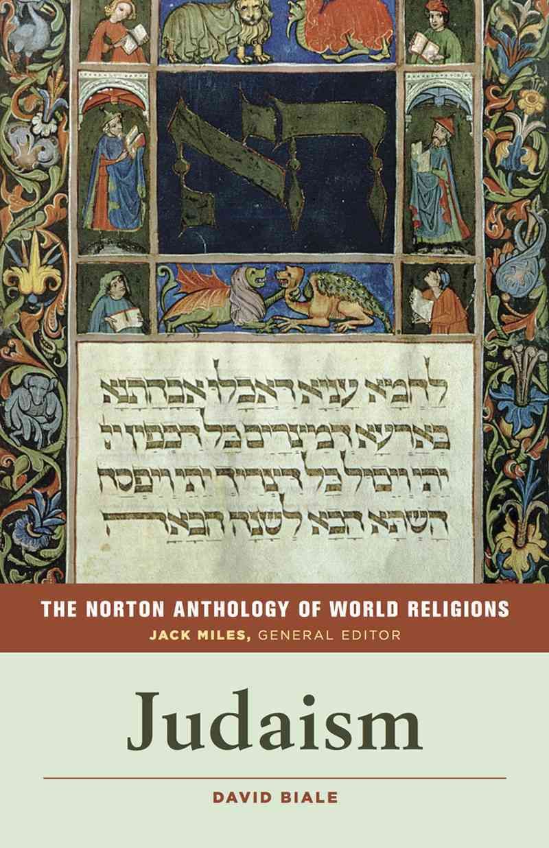 The Norton Anthology of World Religions. Judaism 9780393912586