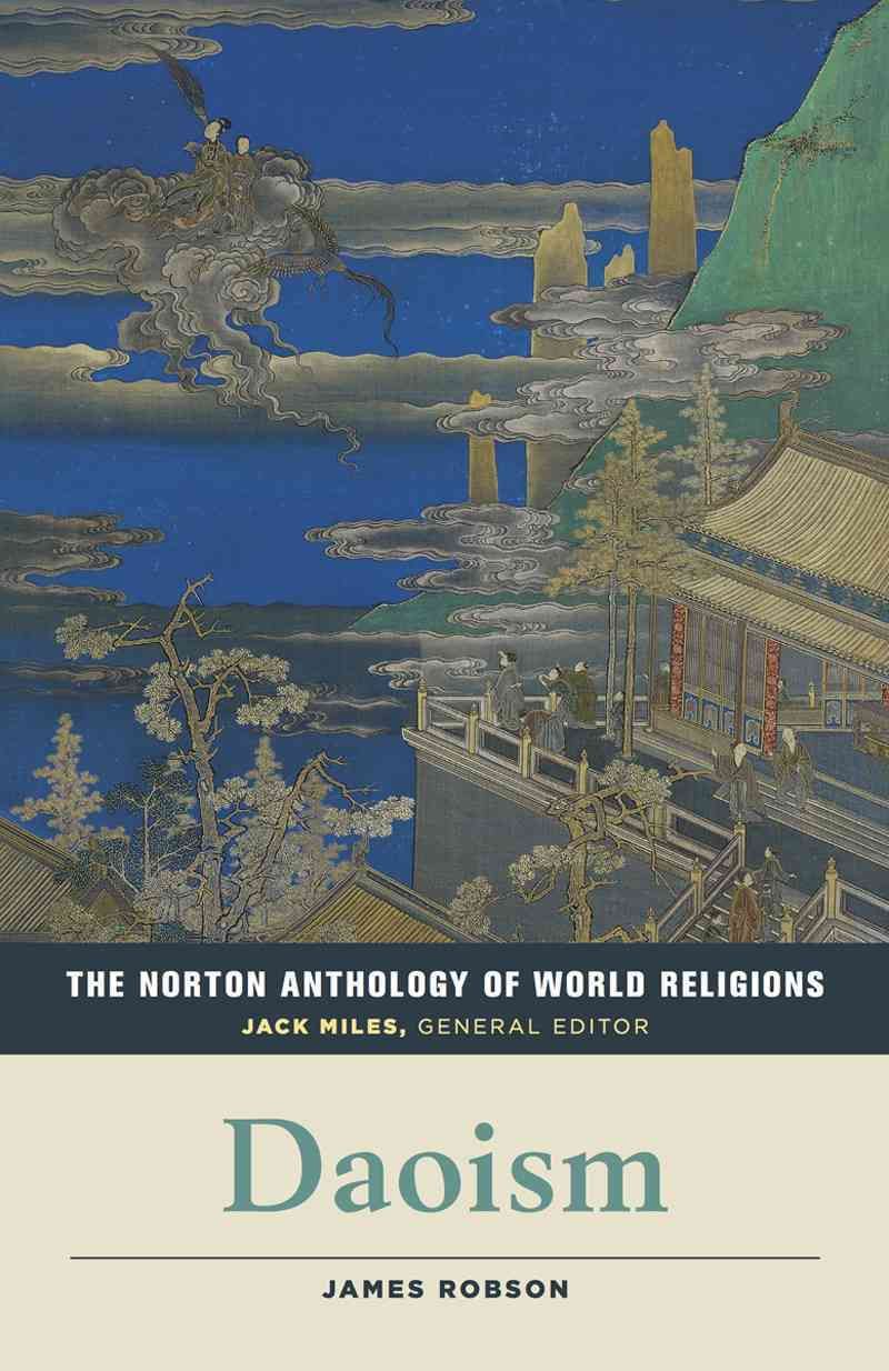 The Norton Anthology of World Religions. Daoism 9780393918977