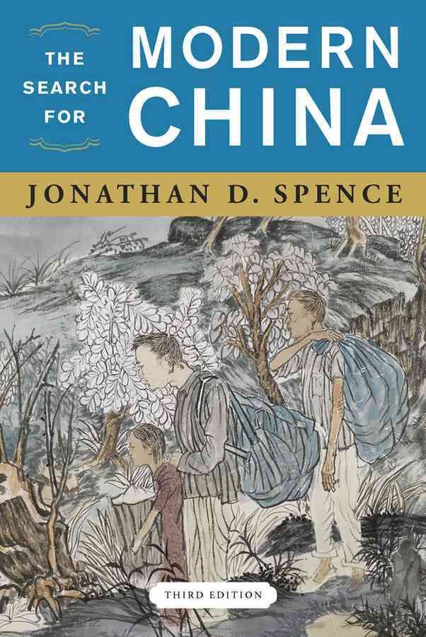 The Search for Modern China By Jonathan D. Spence 9780393934519