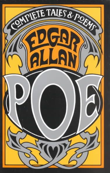 The Complete Tales and Poems of Edgar Allan Poe By Edgar Allan Poe