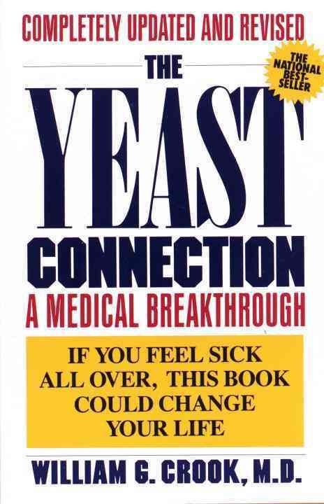 The Yeast Connection By William G. Crook 9780394747002 (Paperback)