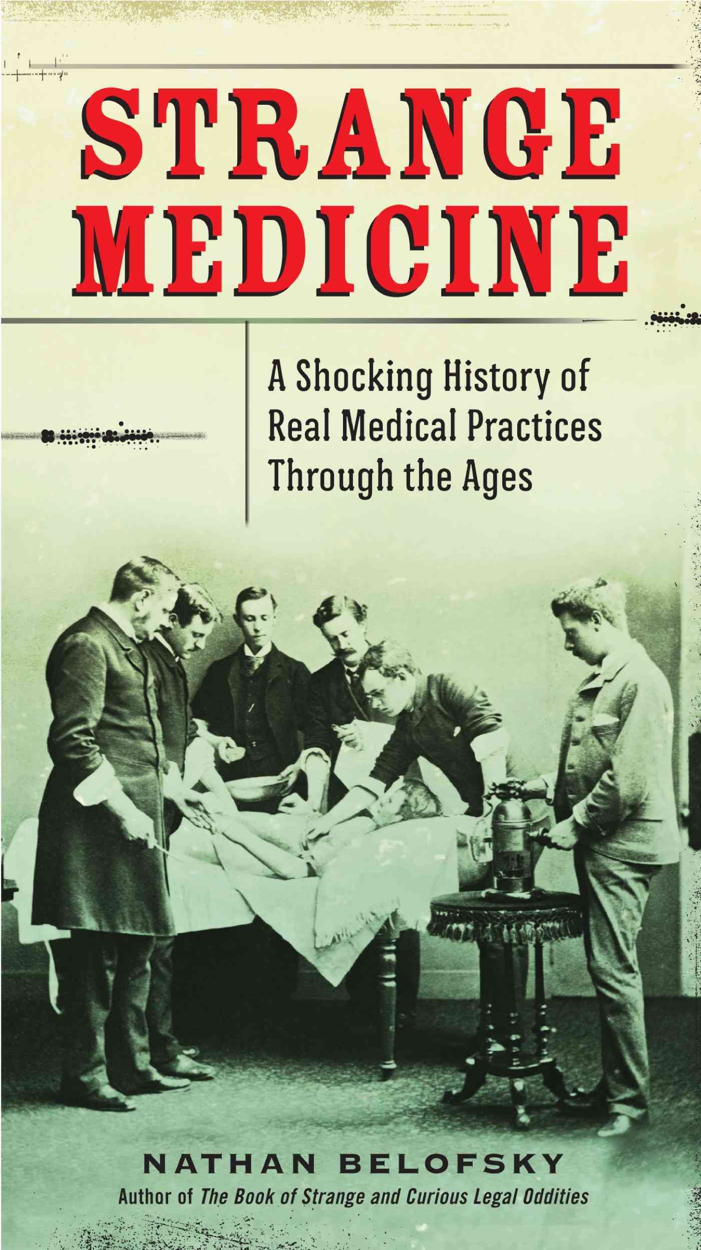 Strange Medicine By Nathan Belofsky 9780399159954 (Paperback)