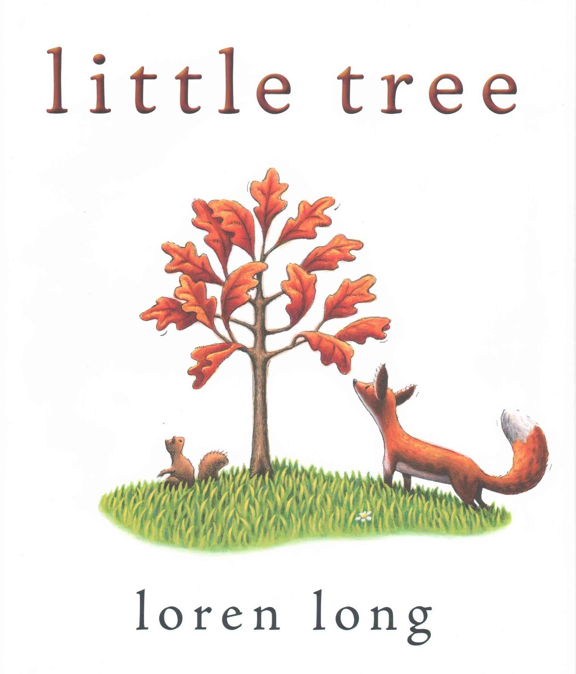 Little Tree By Loren Long 9780399163975 (Hardback)