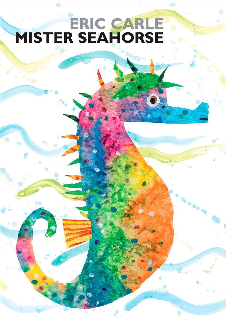 Mister Seahorse By Eric Carle (author), Eric Carle (illustrator)