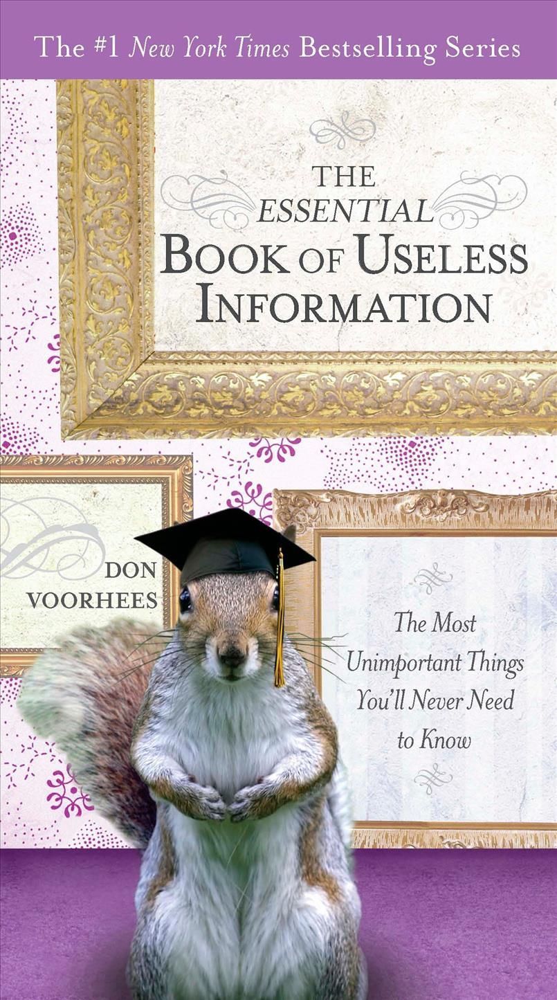 The Essential Book of Useless Information By Don Voorhees (Paperback)
