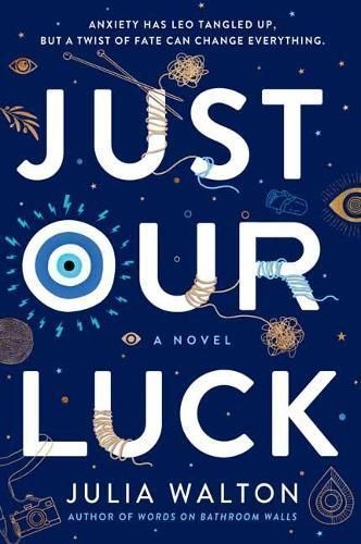 Just Our Luck By Julia Walton 9780399550959 (Paperback)
