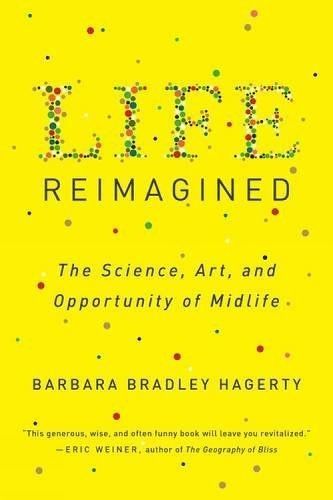 Life Reimagined By Barbara Bradley Hagerty 9780399573323 (Paperback)
