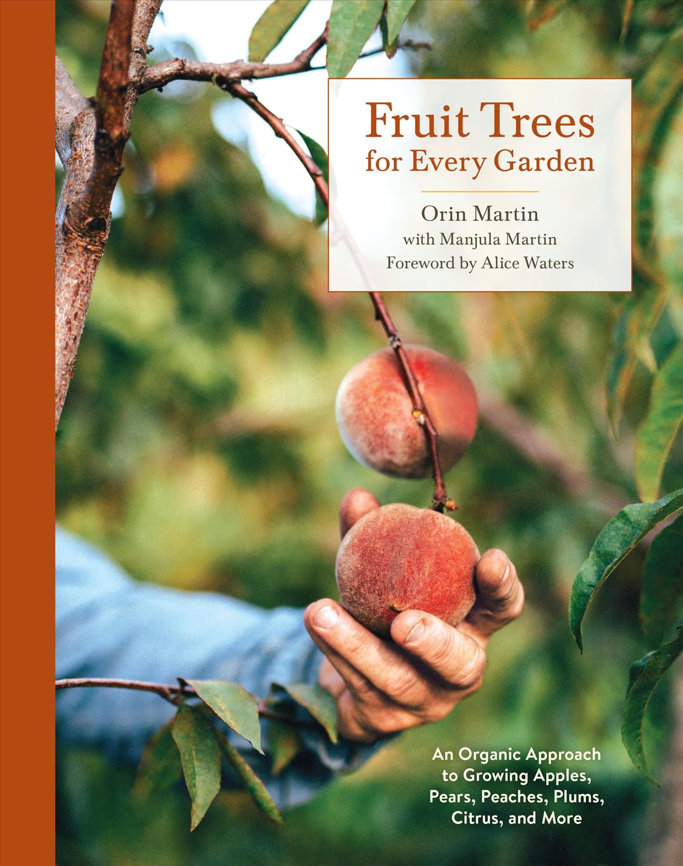 Fruit Trees for Every Garden By Orin Martin, Manjula Martin