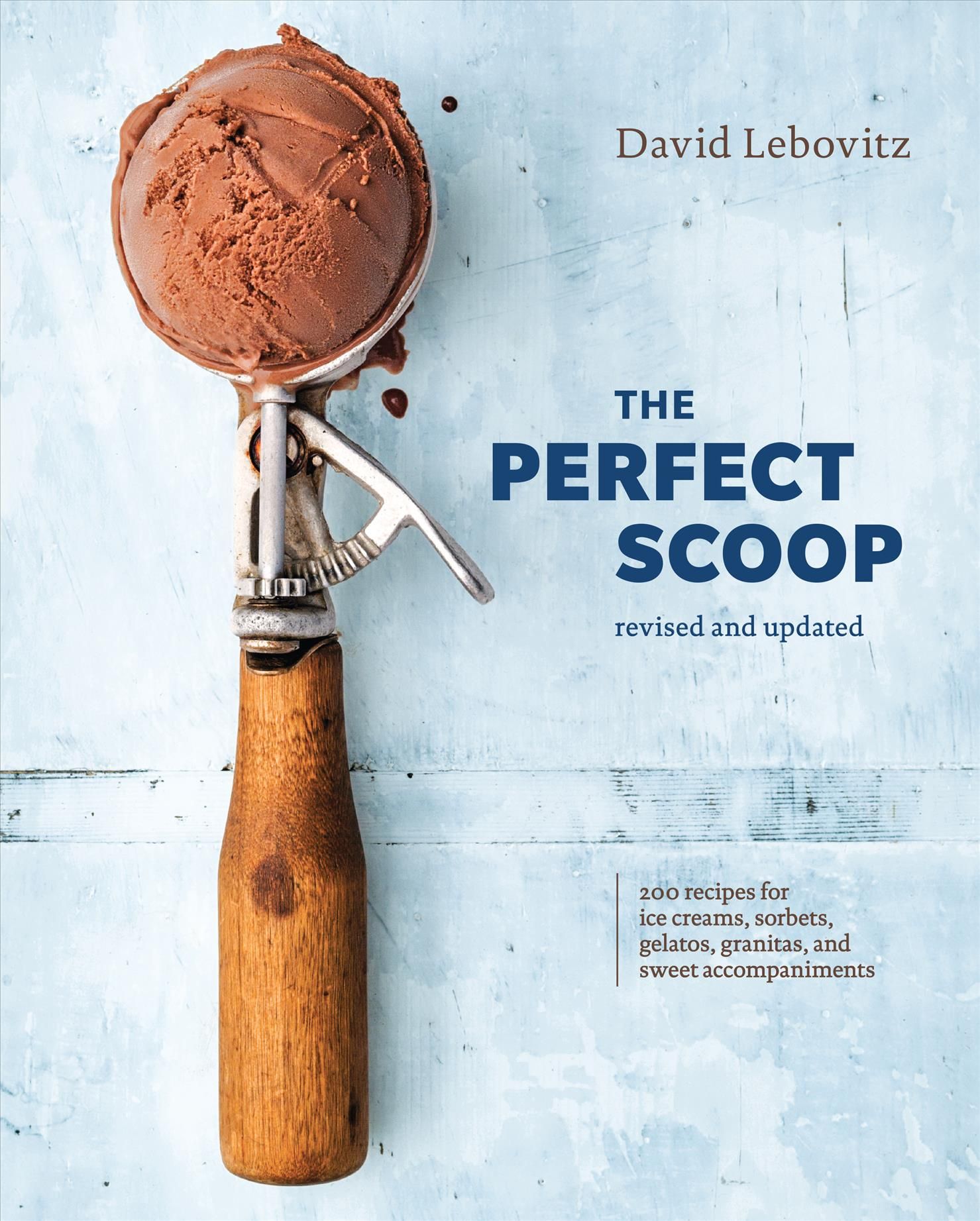 The Perfect Scoop By David Lebovitz 9780399580314 (Hardback)