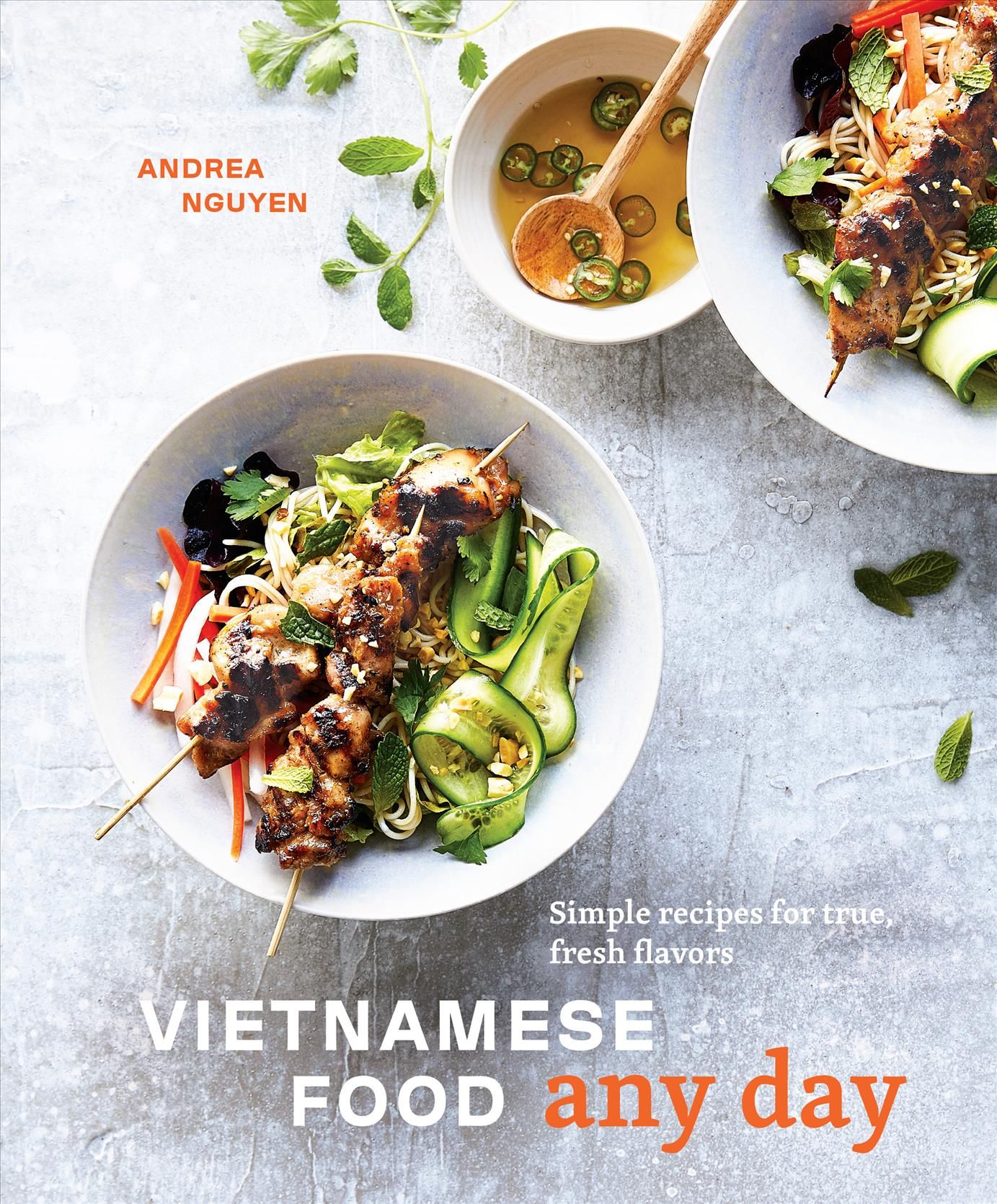 Vietnamese Food Any Day By Andrea Quynhgiao Nguyen 9780399580352