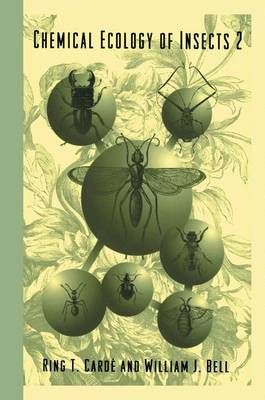 Chemical Ecology of Insects 2 By Carde, R.T. 9780412039515 (Hardback)