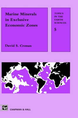 Marine Minerals in Exclusive Economic Zones By D. S. Cronan (Hardback)