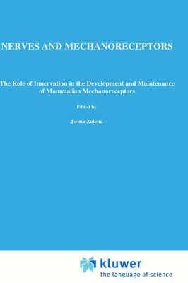 Nerves and Mechanoreceptors By Jirina Zelená 9780412434303 (Hardback)