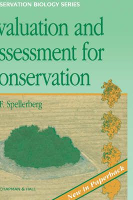 Evaluation and Assessment for Conservation By Ian F. Spellerberg