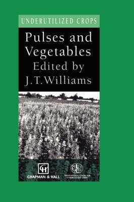 Pulses and Vegetables 9780412466106 (Hardback)