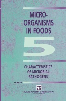 Microorganisms in Foods 5: Characteristics of Microbial Pathogens