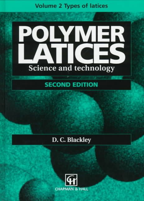 Polymer Latices By D. C. Blackley 9780412628801 (Hardback)