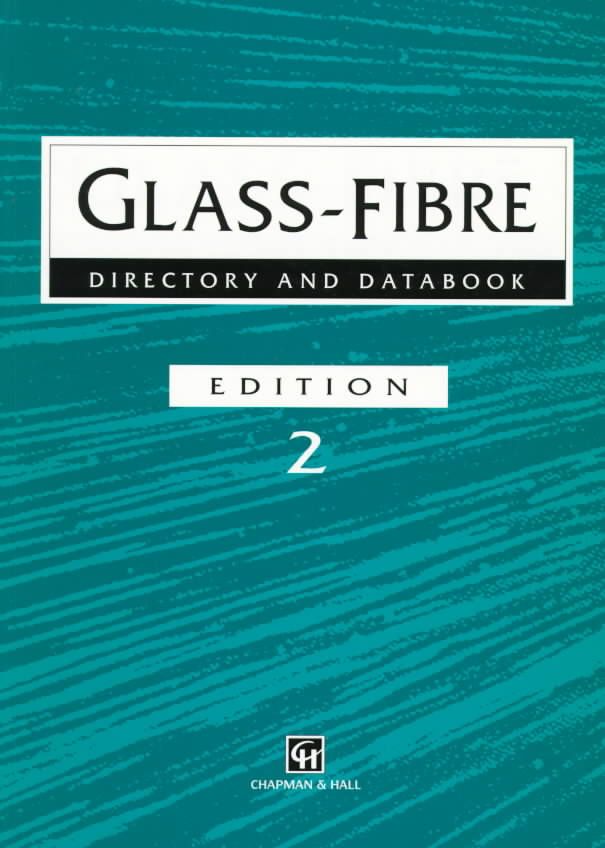 Glass-Fibre Directory and Databook By Trevor F. Starr 9780412783708