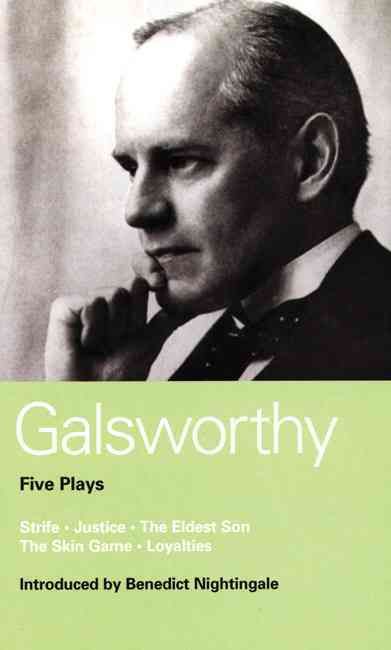 Galsworthy: Five Plays By Galsworthy, John, Sir 9780413542908