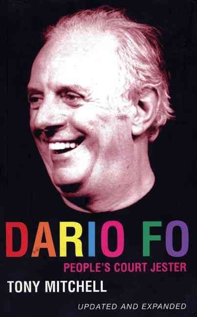 Dario Fo: People's Court Jester By Mitchell, Tony 9780413733207