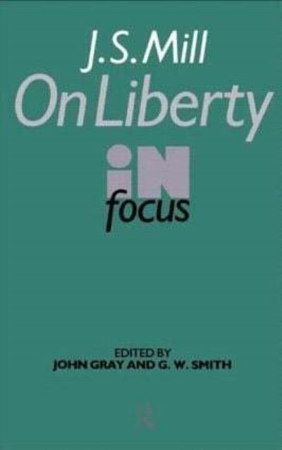J.S. Mill's On Liberty in Focus 9780415010016 (Paperback)