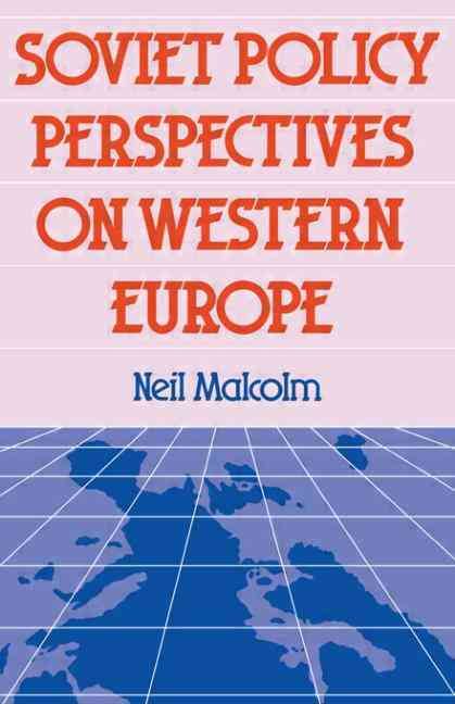 Soviet Pol Perspect W Europe By Malcolm, Neil 9780415039017