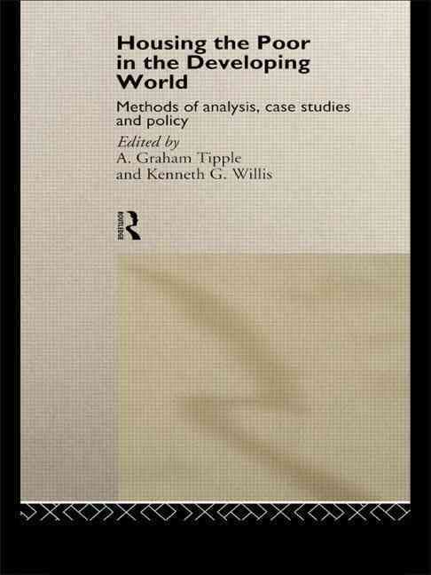 Housing the Poor in the Developing World By Tipple, Graham (Hardback)