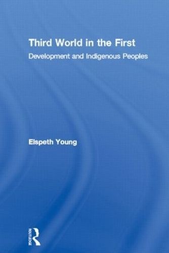 Third World in the First By Elspeth Young 9780415055437 (Hardback)