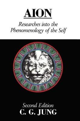 The Collected Works of C.G. Jung. Vol.9, Pt.2 Aion By C. G. Jung