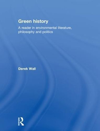 Green History By Derek Wall 9780415079242 (Hardback)